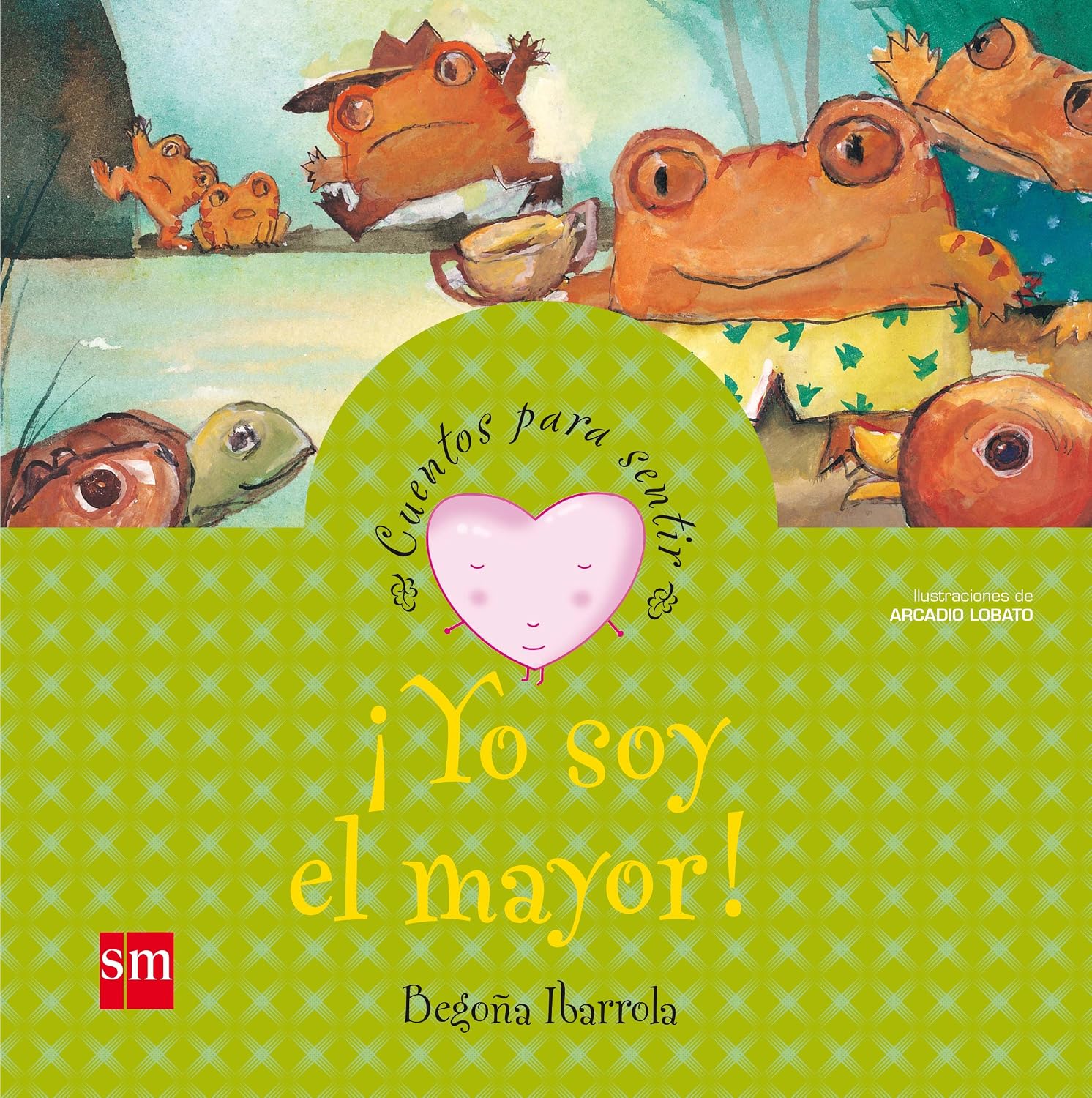 Yo soy el mayor (INFANTIL) Tapa dura